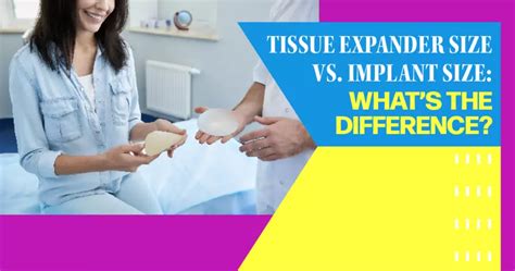 Tissue Expander Size vs. Implant Size: What’s the。